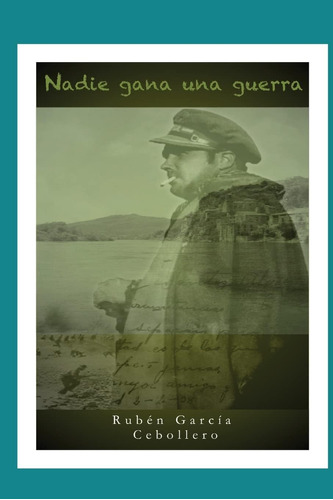 Libro: Nadie Gana Una Guerra (edición Española)