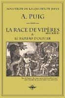 La Race De Viperes Et Le Rameau D'olivier - A Pui (frances)