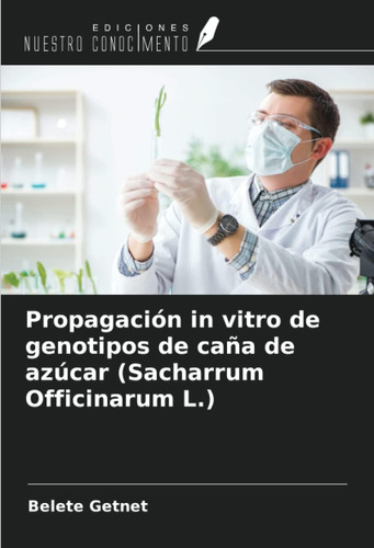 Libro: Propagación In Vitro De Genotipos De Caña De Azúcar (