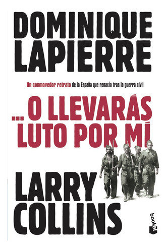 O Llevarãâ¡s Luto Por Mãâ, De Lapierre, Dominique. Editorial Booket, Tapa Blanda En Español