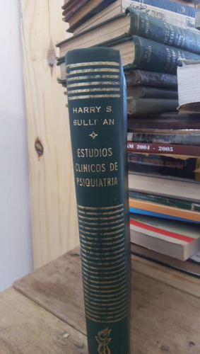 Estudios Clinicos De Psiquiatria - H. S. Sullivan