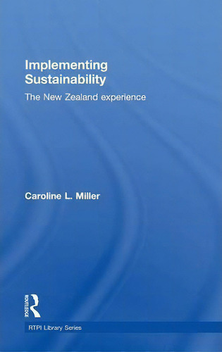 Implementing Sustainability, De Caroline L. Miller. Editorial Taylor Francis Ltd, Tapa Dura En Inglés
