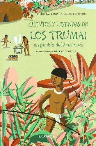 Cuentos Y Leyendas De Los Trumai