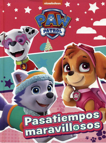 Paw Patrol Pasatiempos Maravillosos, de Varios autores. Editorial Parragon Book, tapa dura en español, 2017