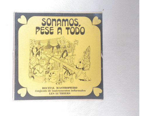 Les Luthiers  Sonamos Pese A Todo  - Vinilo