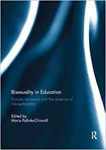 Bisexuality In Education Erasure, Exclusion And The Absence 