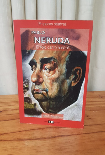 Pablo Neruda - Alberto Szpunberg