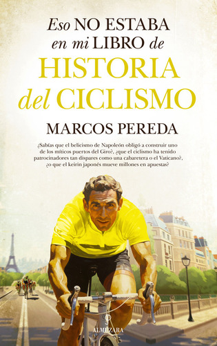 Eso No Estaba...hist. Ciclismo, De Peredamarcos. Editorial Almuzara Editorial, Tapa Blanda En Español, 2024