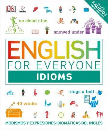 Libro English For Everyone: Idioms : Modismos And Expresi...