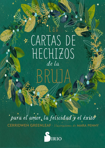 Las Cartas De Hechizos De La Bruja Para El Amor, La Felicida, De Greenleaf, Cerridwen. Editorial Sirio, Tapa Blanda En Español