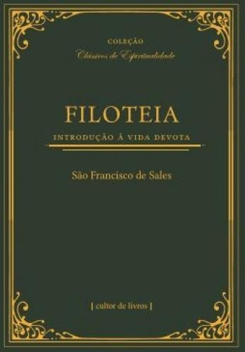 Filoteia: Introdução A Vida Devota, De Sales, São Francisco De. Editora Cultor De Livros Em Português