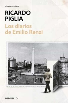 Los Diarios De Emilio Rienzi - Ricardo Piglia