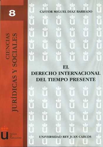 Libro Derecho Internacional Del Tiempo Presente, El
