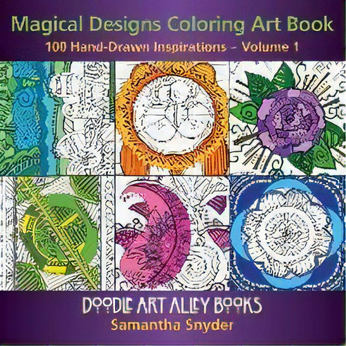 Magical Designs Coloring Art Book, De Samantha Snyder. Editorial Aka Associates, Tapa Blanda En Inglés