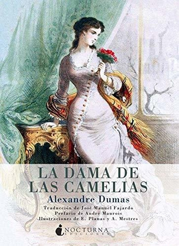 La dama de las camelias, de Alexandre Dumas. Editorial Nocturna en español