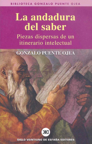 Andadura Del Saber, La, De Gonzalo Puente Ojea. Editorial Akal, Tapa Blanda, Edición 1 En Español
