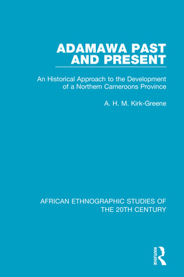 Libro Adamawa Past And Present: An Historical Approach To...