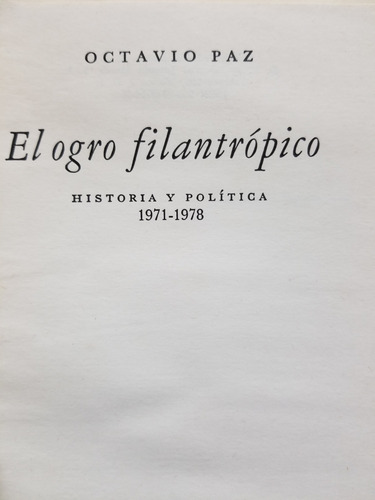 A2 El Ogro Filantrópico 1.a Edición Octavio Paz (Usado)