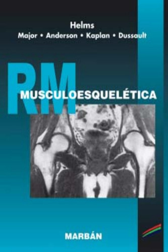 Rm Musculoesquelética, De Helms., Vol. No Aplica. Editorial Marban, Tapa Blanda En Español, 2010