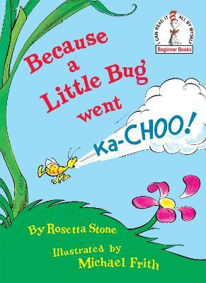 Libro Because A Little Bug Went Ka-choo!