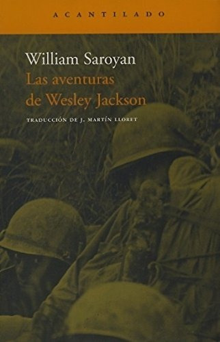 Las Aventuras De Wesley Jackson William Saroyan Acantilado