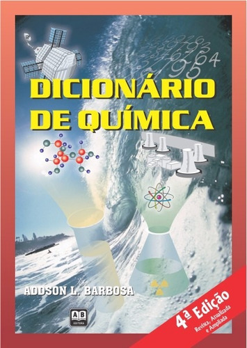 Dicionário De Química, De Addson L. Barbosa. Ab Editora Em Português