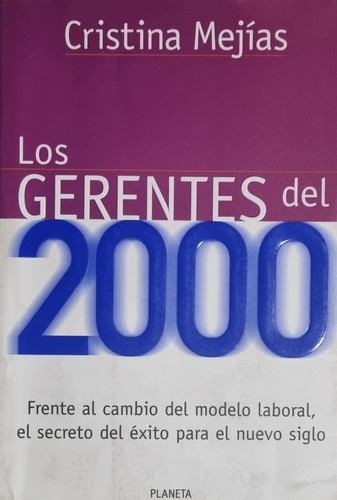 Los Gerentes Del 2000 Cristina Mejías Planeta. Usado  