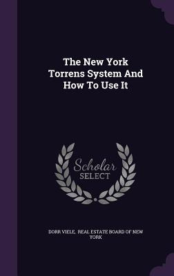 Libro The New York Torrens System And How To Use It - Vie...