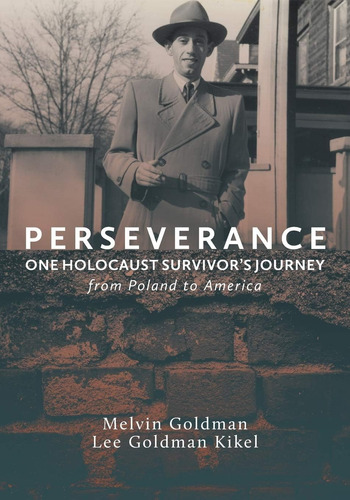 Libro: Perseverance: One Holocaust Survivorøs Journey From