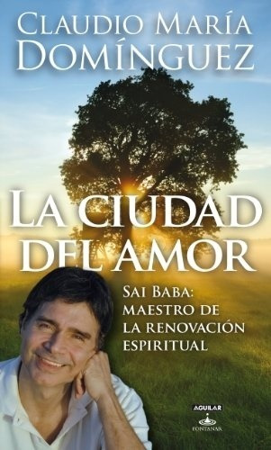 Ciudad Del Amor, La - Claudio Maria Dominguez