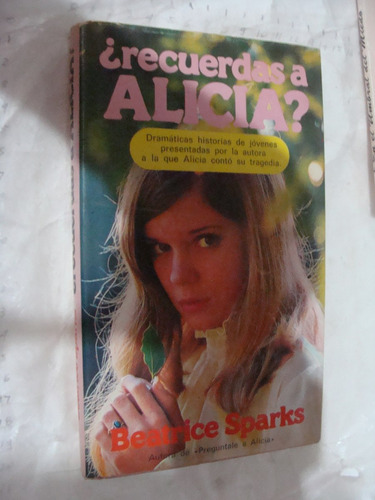 Recuerdas A Alicia , Beatrice Sparks  