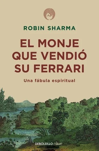 El Monje Que Vendió Su Ferrari - Robin Sharma - Libro Nuevo