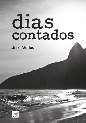 Libro Dias Contados De Mattos Jose Minotauro