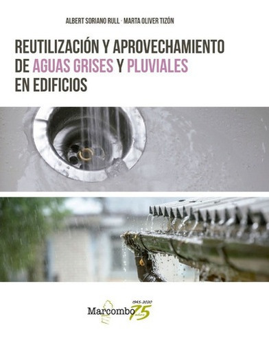 Libro Reutilización Y Aprovechamiento De Aguas Grises Y Pluv