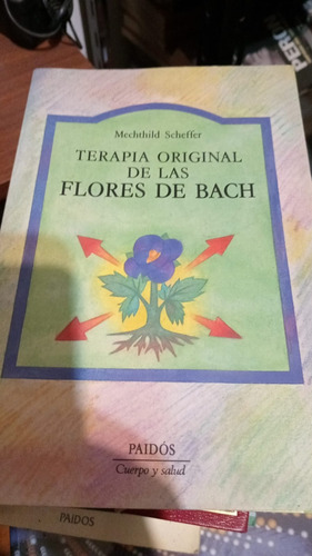 Terapia Original De Las Flores De Bach - Mechthild Scheffer