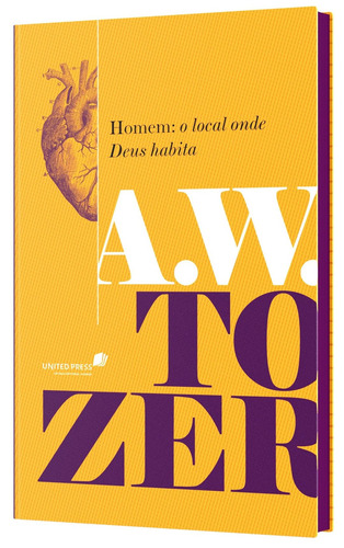 Homem: o local onde Deus habita, de Tozer, A. W.. Editora Hagnos Ltda,Moody Publishers, capa dura em português, 2020