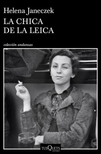 Chica De La Leica,la - Janeczek, Helena