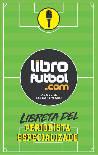 Libro De Fútbol: Libreta Del Periodista Especializado