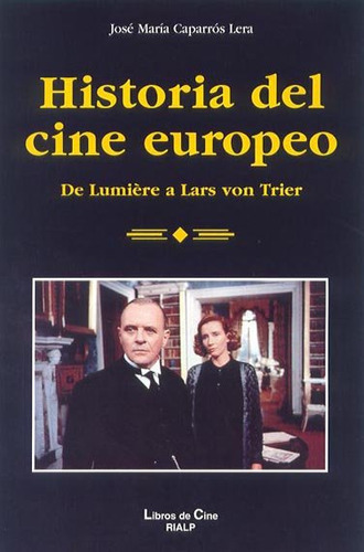 Libro Historia Del Cine Europeo - Caparrã³s Lera, Josã© M...
