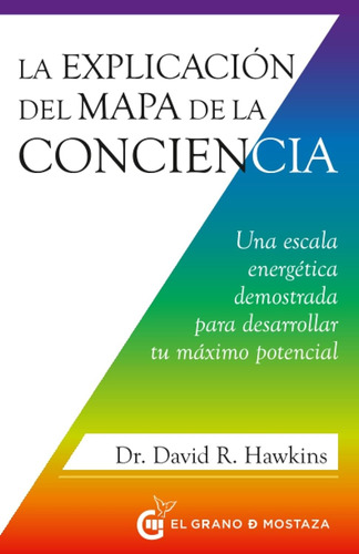 La Explicación Del Mapa De La Conciencia - Ddavid R. Hawkins