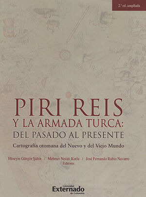 Libro Piri Reis Y La Armada Turca - 2ª Ed - Ampliad Original