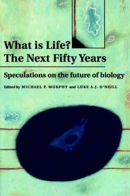 Libro What Is Life? The Next Fifty Years - Michael P. Mur...