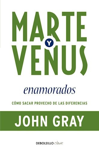 Libro Marte Y Venus Enamorados De John Gray