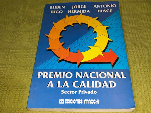 Premio Nacional A La Calidad / Sector Privado - Rubén Rico