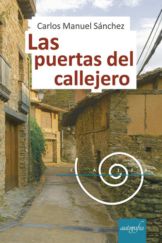 Las Puertas Del Callejero, De Manuel Sánchez , Carlos.., Vol. 1.0. Editorial Autografía, Tapa Blanda En Español, 2018