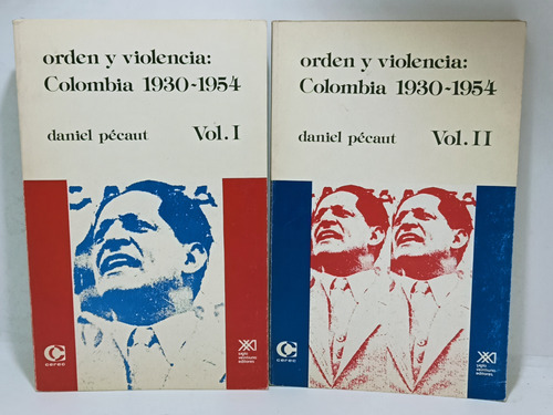 Orden Y Violencia: Colombia 1930 A 1954 - 2 Tomos - Pécaut 