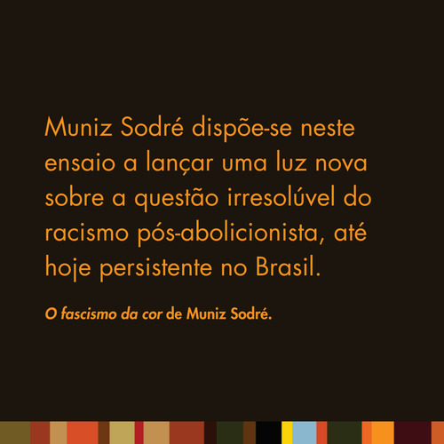 Livro O Fascismo Da Cor De Muniz Sodré Edição 1 Uma Radiografia Do Racismo Nacional Em Português 2023 Editora Vozes