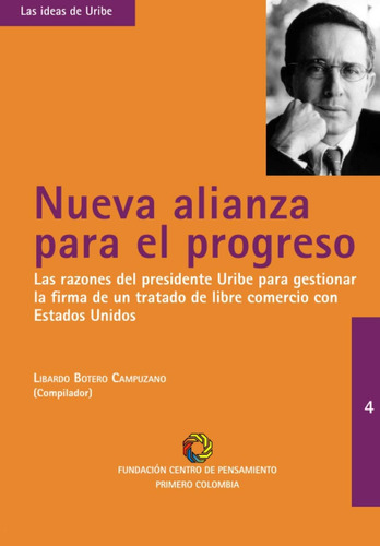 Libro: Nueva Alianza Para El Progreso: Las Razones Del Presi