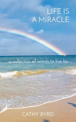 Libro Life Is A Miracle: A Collection Of Words To Live By...