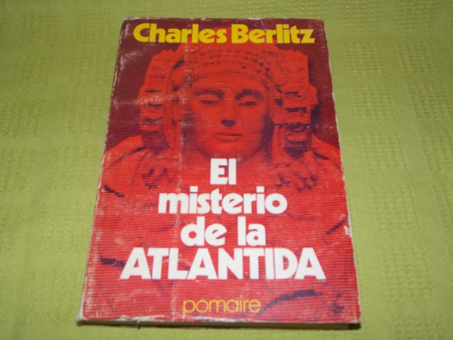 El Misterio De La Atlántida - Charles Berlitz - Pomaire